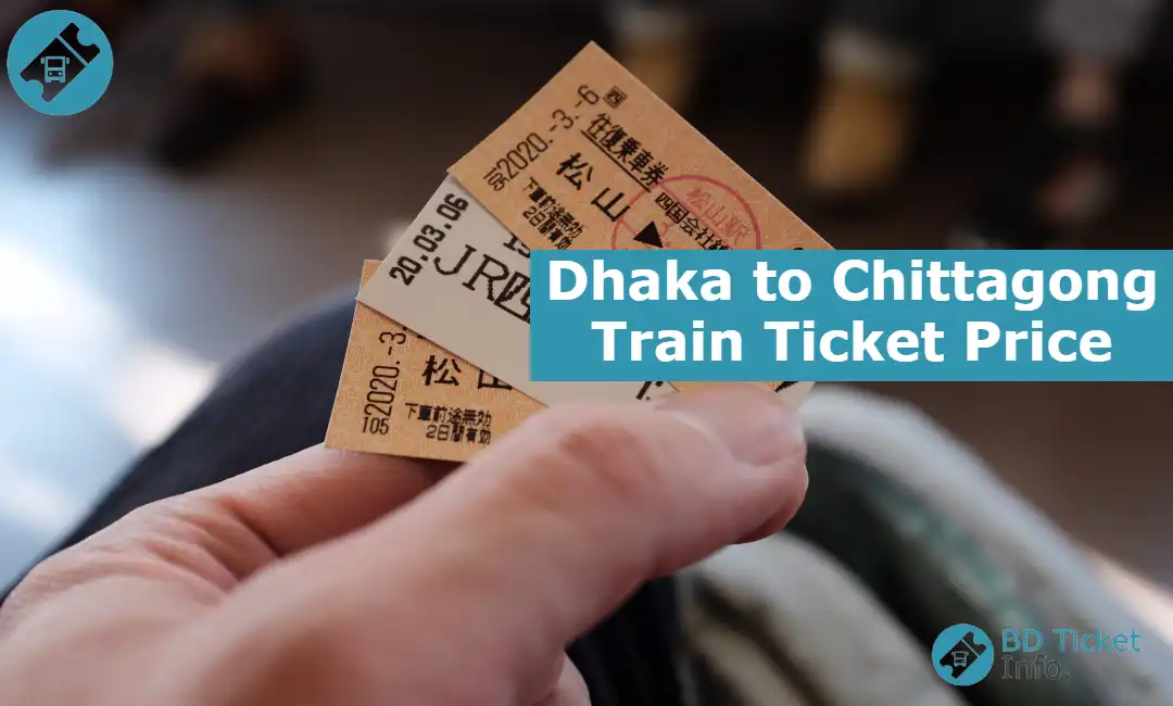 Dhaka To Chittagong Train Schedule And Ticket Price 2024