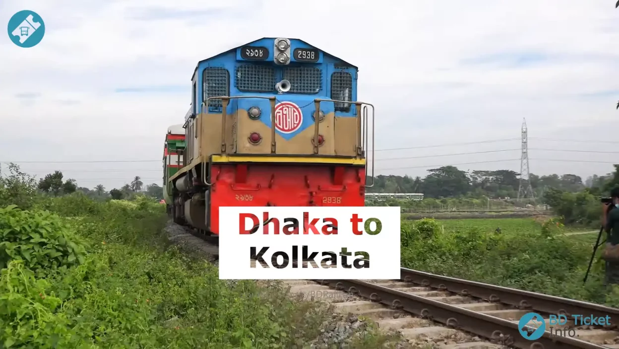 Dhaka to Kolkata Train Ticket Price and Schedules