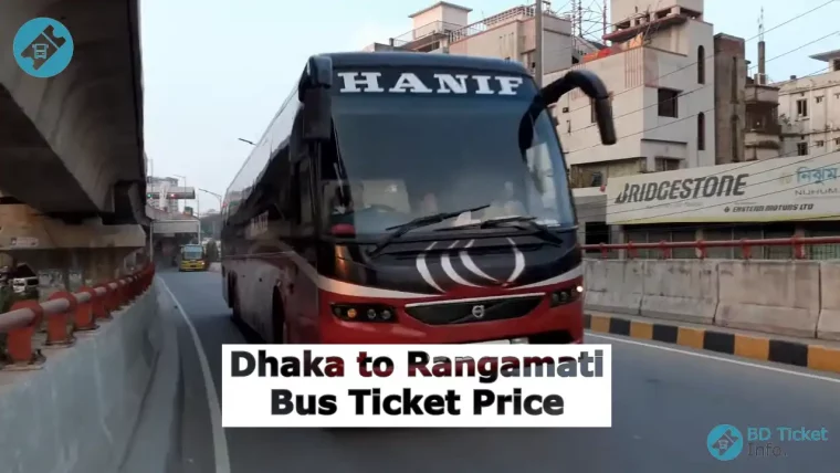 Dhaka to Rangamati Bus Ticket Price, Schedule & Counter