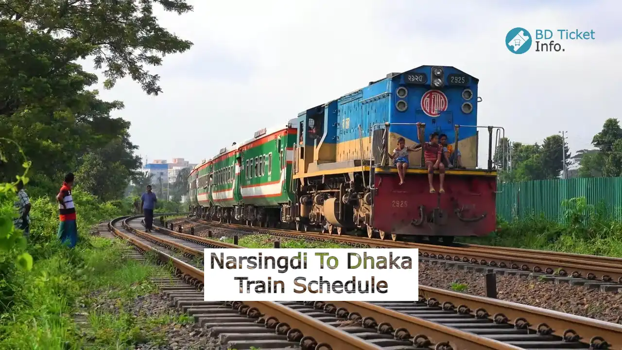 Narsingdi To Dhaka Train Schedule and Ticket Price
